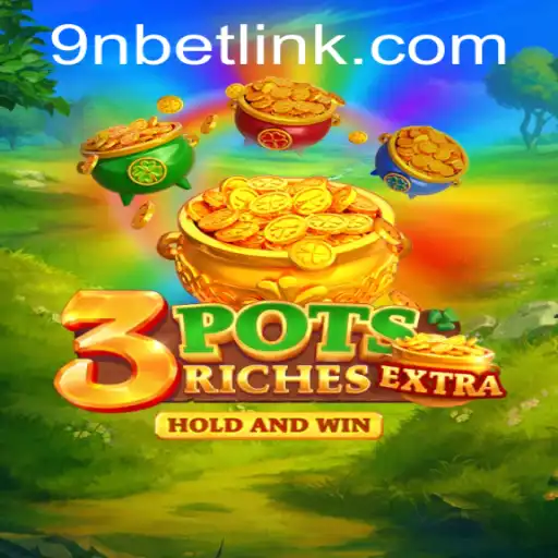 Explore the Exciting World of 3potsExtra: The New Gaming Sensation