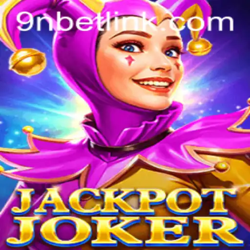 JackpotJoker: Unveiling the Excitement of 9Nbet's Latest Game