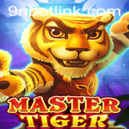 MasterTiger: A Riveting Journey into the World of Strategy with 9Nbet