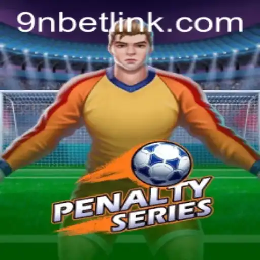Mastering the Exciting World of PenaltySeries and the Role of 9Nbet