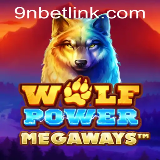 Unleashing the Thrill: Exploring WolfPowerMega with 9Nbet